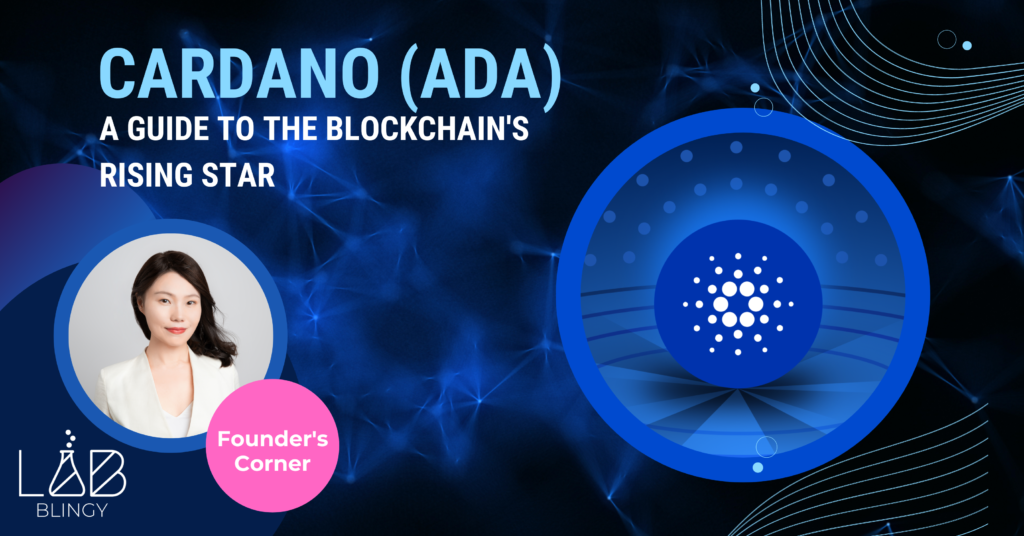 Cardano (ADA): A Guide To The Blockchain's Rising Star - BlingyLab